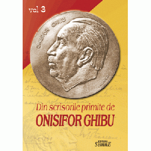 Din scrisorile primite, volumul 3 - Onisifor Ghibu