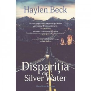 Disparitia din Silver Water - Haylen Beck