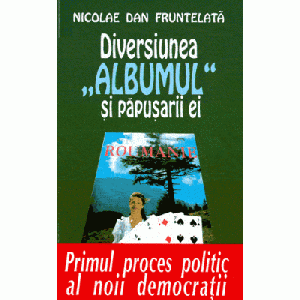 Diversiunea "Albumul" si papusarii ei - Nicolae Dan Fruntelata