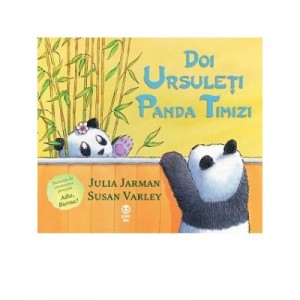 Doi ursuleti panda timizi - Julia Jarman, Susan Varley