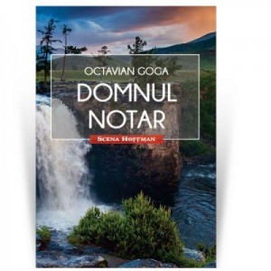 Domnul notar. Colectia Scena Hoffman - Octavian Goga