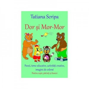 Dor si Mor-Mor - Tatiana Scripa