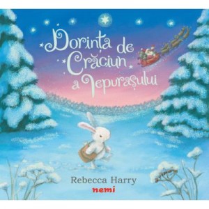 Dorinta de Craciun a iepurasului - Timothy Knapman, Rebecca Harry