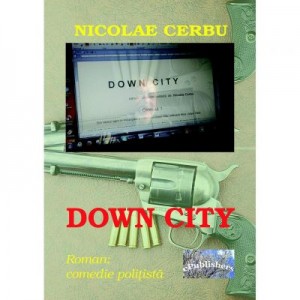 Down City - Nicolae Cerbu