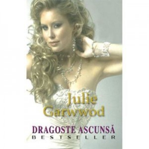 Dragoste ascunsa - Julie Garwood