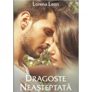 Dragoste Neasteptata - Lorena Lenn