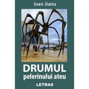 Drumul pelerinului ateu (eBook ePUB) - Ioan Jianu