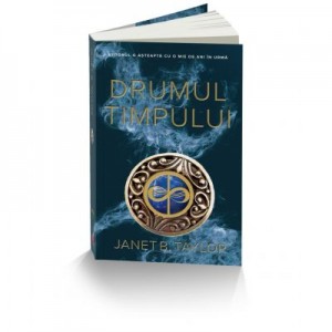 Drumul timpului - Janet B. Taylor