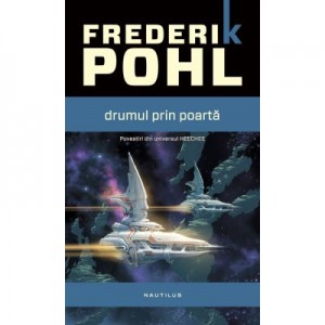 Drumul prin poarta - Frederik Pohl