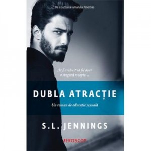 Dubla atractie - S. L. Jennings. Traducere de Oana Dusmanescu