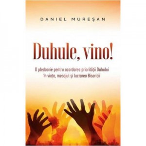 Duhule, vino! - Daniel Muresan