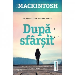 Dupa sfarsit - Clare Mackintosh