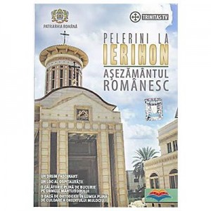 DVD Pelerini la Ierihon. Asezamantul romanesc