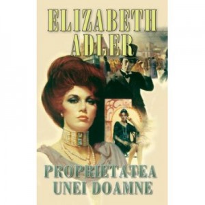 Proprietatea unei doamne - Elizabeth Adler