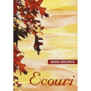 Ecouri - MARIA GRIGORITA