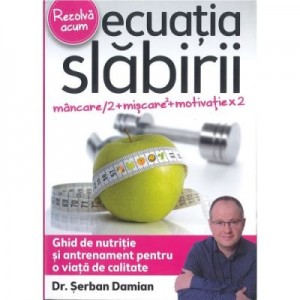 Ecuatia slabirii - Dr. Serban Damian