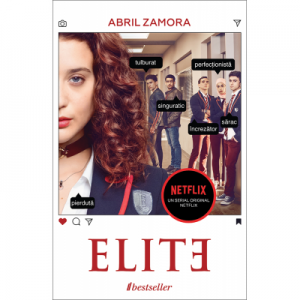 ELITE. Prima carte oficiala a serialului Netflix - Abril Zamora