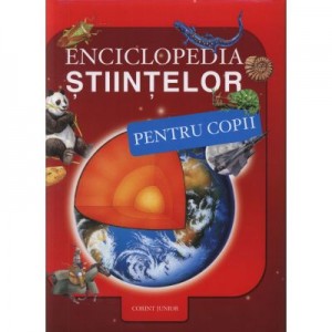 Enciclopedia stiintelor pentru copii