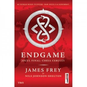 Endgame: Jocul final. Cheia Cerului - James Frey