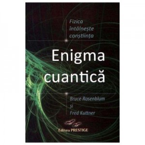 Enigma cuantica - Bruce Rosenblum, Fred Kuttner