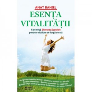 Esenta vitalitatii - Anat Baniel