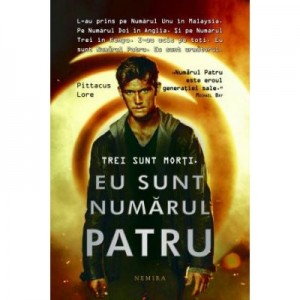 Eu sunt numarul patru ( hardcover ) - Pittacus Lore