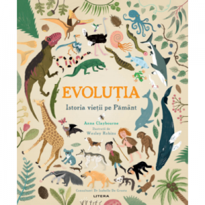 Evolutia. Istoria vietii pe Pamant - Anna Claybourne