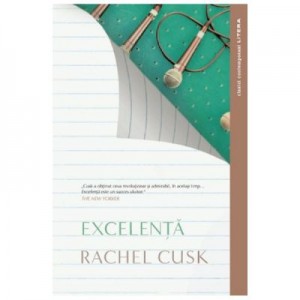 Excelenta - Rachel Cusk