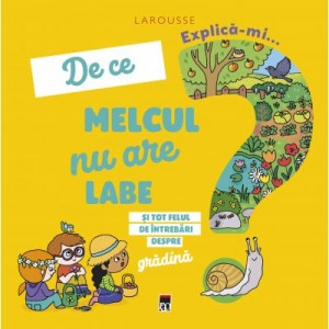 Explica-mi de ce melcul nu are labe - Larousse