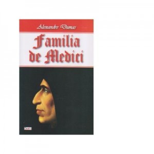 Familia de Medici - Alexandre Dumas