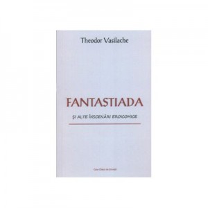 Fantastiada - Theodor Vasilache