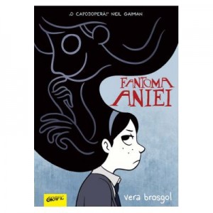 Fantoma Aniei - Vera Brosgol