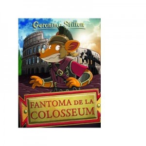 Fantoma de la Colosseum - Geronimo Stilton