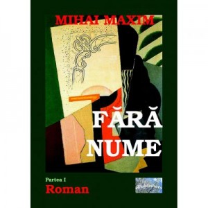 Fara nume - Mihai Maxim