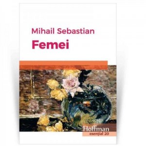 Femei - Mihail Sebastian