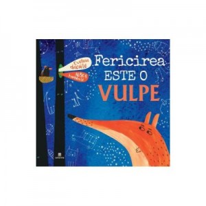 Fericirea este o vulpe - Evelina Daciute