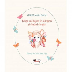 Fetita-cu-bujori-in-obrajori-si-fluturi-in-par - Giulia Mara Gaga