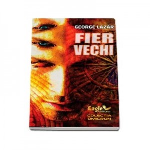 Fier vechi - George Lazar