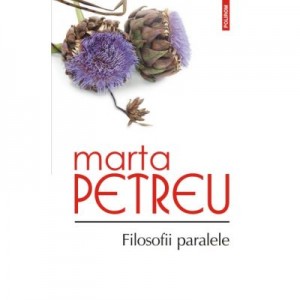 Filosofii paralele - Marta Petreu