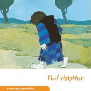 Fiul risipitor (Seria: Asa spune Biblia) - il. Kees de Kort