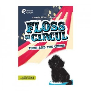 Floss si circul - Arabella McIntyre-Brown