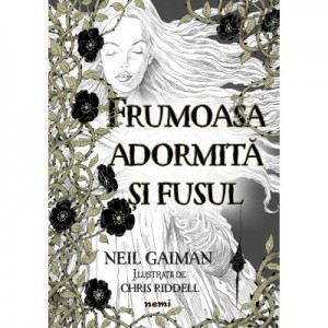 Frumoasa adormita si fusul - Neil Gaiman