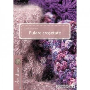 Fulare crosetate - Szollosi Anna