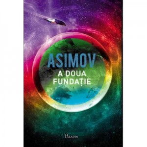 Fundatia III. A doua fundatie - Isaac Asimov