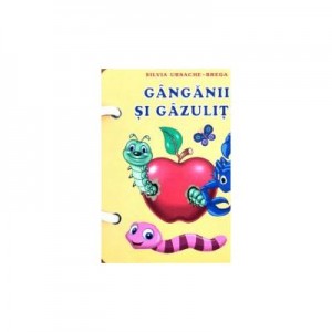 Ganganii si gazulite	- Silvia Ursache