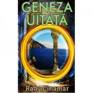 Geneza uitata - Radu Cinamar