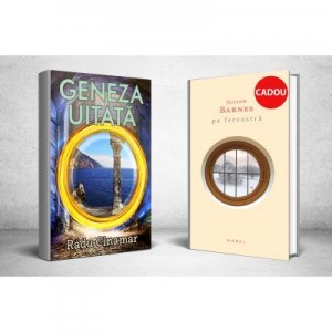 Geneza uitata - Radu Cinamar si Pe fereastra - Julian Barnes (CADOU)