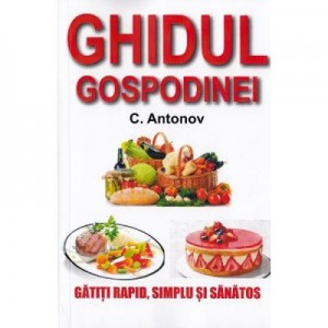 Ghidul gospodinei - C. Antonov