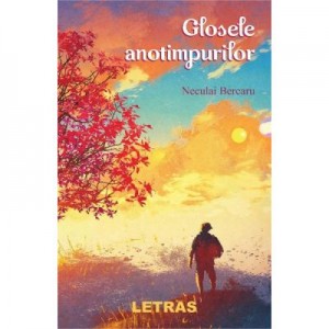 Glosele anotimpurilor - Neculai Bercaru