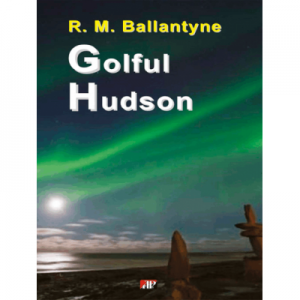 Golful Hudson - R. M. Ballantyne